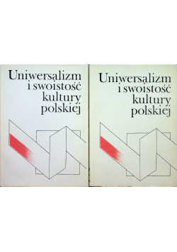 Uniwersalizm i swoistość kultury polskiej tom 1 i2