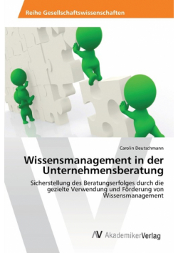 Wissensmanagement in der Unternehmensberatung