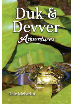 Duk &amp; Devver Adventures