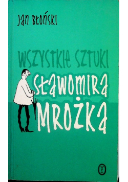 Wszystkie sztuki Sławomira Mrożka
