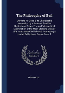 The Philosophy of Evil