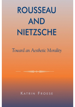 Rousseau and Nietzsche