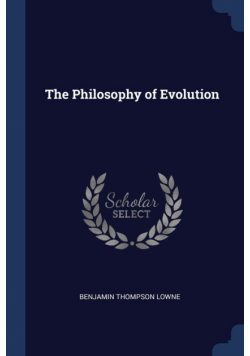 The Philosophy of Evolution