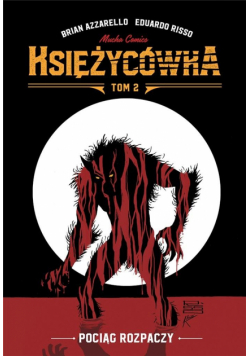 Księżycówka T.2 Pociąg rozpaczy
