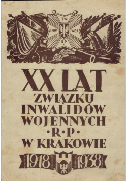 XX Lat Związku Inwalidów Wojennych RP W Krakowie