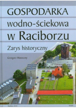 Gospodarka wodno ściekowa w Raciborzu