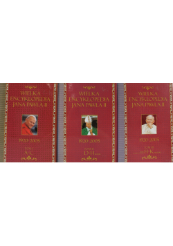 Wielka encyklopedia Jana Pawła II tom I do III