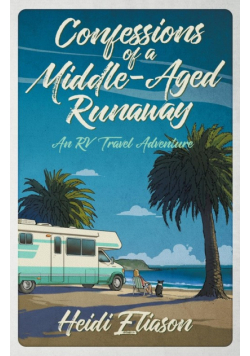 Confessions of a Middle-Aged Runaway