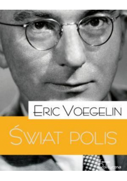 Porządek i Historia. Świat polis