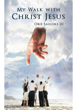 My Walk with Christ Jesus