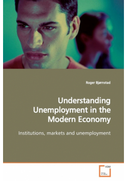 Understanding Unemployment in the Modern Economy