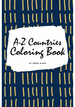 A-Z Countries and Flags Coloring Book for Children (6x9 Coloring Book / Activity Book)