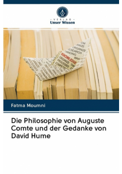 Die Philosophie von Auguste Comte und der Gedanke von David Hume
