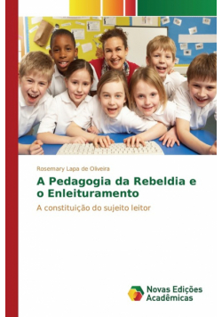 A Pedagogia da Rebeldia e o Enleituramento