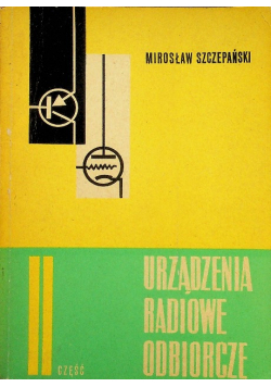 Urządzenia radiowe odbiorcze II część