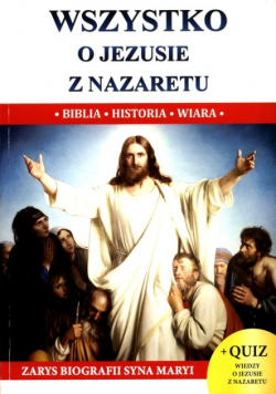 Wszystko o Jezusie z Nazaretu