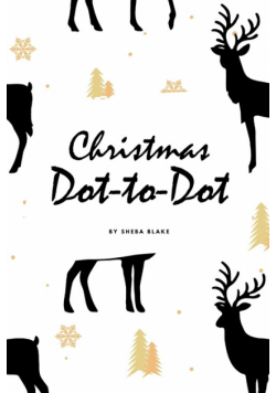 Christmas ABC's Dot-to-Dot, Coloring and Letter Tracing Activity Book for Children (6x9 Coloring Book / Activity Book)