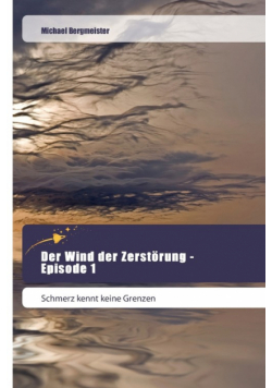 Der Wind der Zerstörung - Episode 1
