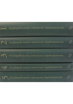 Encyklopedia starości  starzenia Tom 1 do 5