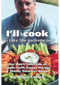 I'll Cook, You Take the Garbage Out