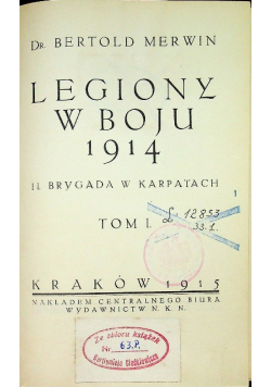 Legiony w Boju 1914 tom 1 1915 r.