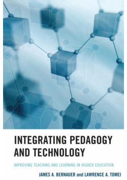 Integrating Pedagogy and Technology