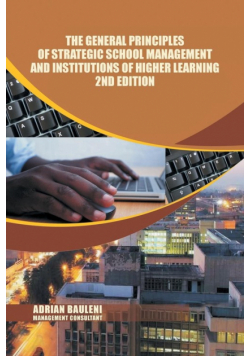 The General Principles of Strategic School Management and Institutions of Higher Learning  2nd Edition