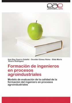 Formacion de Ingenieros En Procesos Agroindustriales
