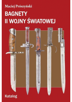 Bagnety II wojny światowej. Katalog