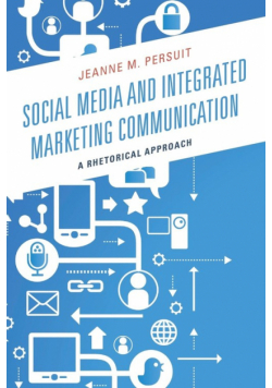 Social Media and Integrated Marketing Communication