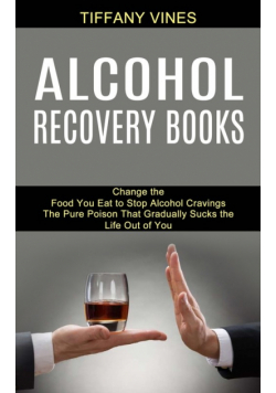 Alcohol Recovery Books