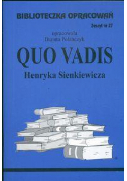 Biblioteczka opracowań nr 027 Quo Vadis