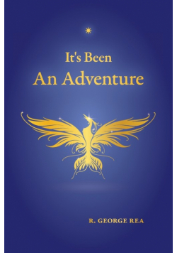It's Been an Adventure
