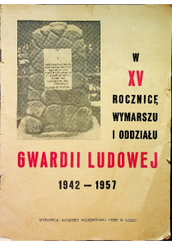 W 15 rocznice wymarszu i oddziału GWARDII LUDOWEJ