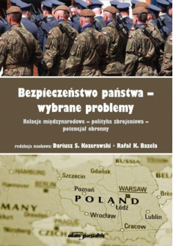 Bezpieczeństwo państwa-wybrane problemy