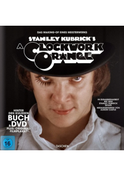 The Making of Stanley Kubrick’s Clockwork Orange