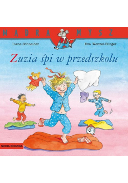 Mądra Mysz Zuzia śpi w przedszkolu