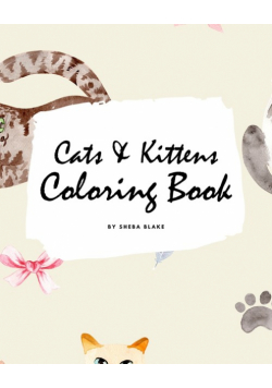 Cute Cats and Kittens Coloring Book for Children (8x10 Coloring Book / Activity Book)