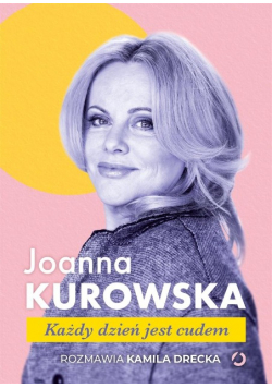 Każdy dzień jest cudem
