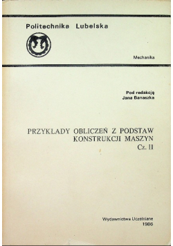 Przykłady obliczeń z podstaw konstrukcji maszyn część II