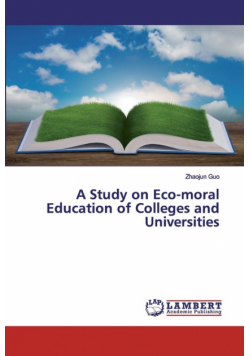 A Study on Eco-moral Education of Colleges and Universities