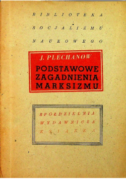 Podstawy zagadnienia marksizmu 1946 r.