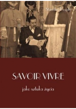 Savoir vivre jako sztuka życia dedykacja autora