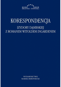 Korespondencja Izydory Dąmbskiej z R. Ingardenem