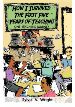 How I Survived the First Five Years of Teaching
