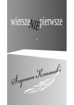 Wiersze nie pierwsze
