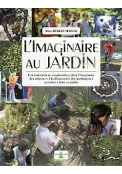 L imaginaire Au Jardin