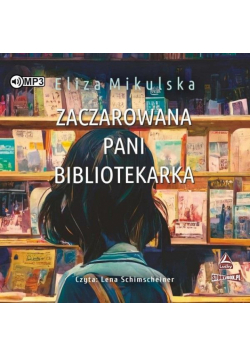 Zaczarowana pani bibliotekarka audiobook