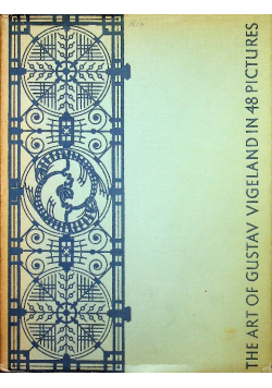 The art of gustav vigeland in 48 pictures