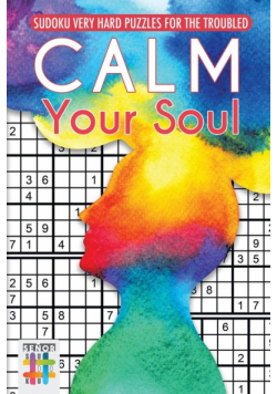 Calm Your Soul | Sudoku Very Hard Puzzles for the Troubled